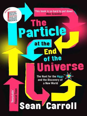 cover image of The Particle at the End of the Universe: Winner of the Royal Society Winton Prize